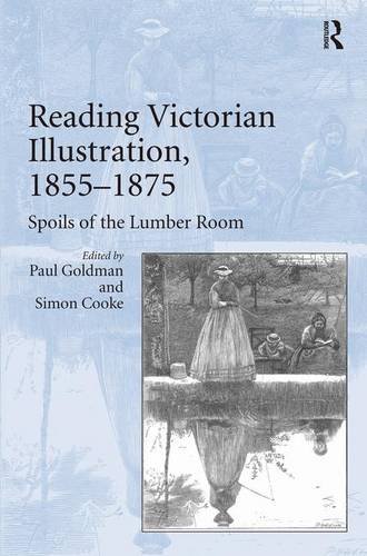 Reading Victorian Illustration, 1855}}}1875 Spoils of the Lumber Room [Hardcover]