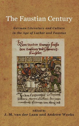 The Faustian Century (studies In German Literature Linguistics And Culture) [Hardcover]