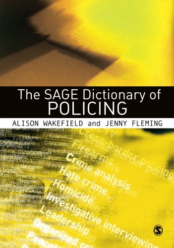 The SAGE Dictionary of Policing [Paperback]