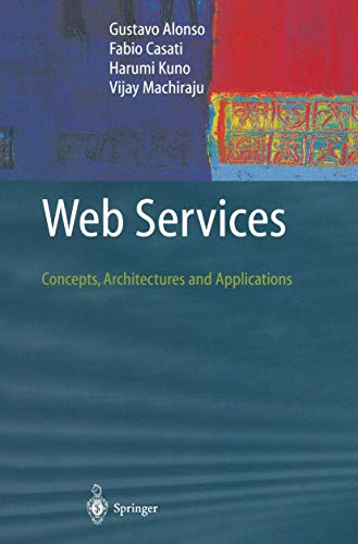 Web Services Concepts, Architectures and Applications [Paperback]