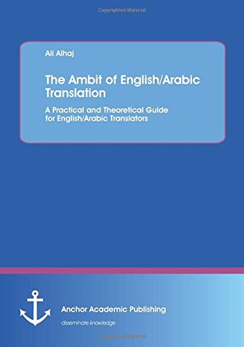 The Ambit Of English/arabic Translation [Paperback]