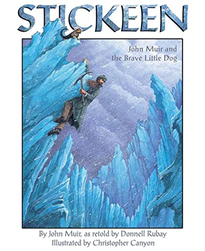 Stickeen John Muir and the Brave Little Dog [Paperback]