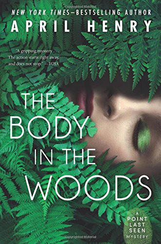 The Body in the Woods A Point Last Seen Mystery [Paperback]