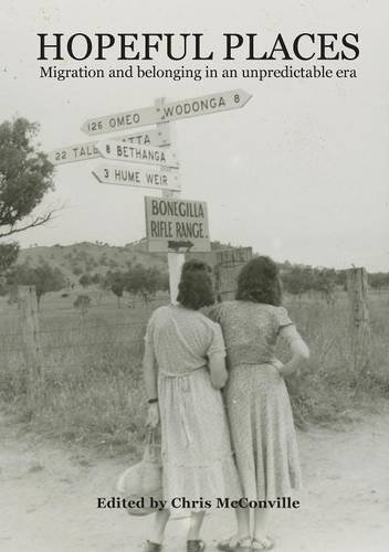 Hopeful Places Migration And Belonging In An Unpredictable Era [Paperback]