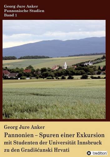 Pannonien - Spuren Einer Exkursion (german Edition) [Paperback]