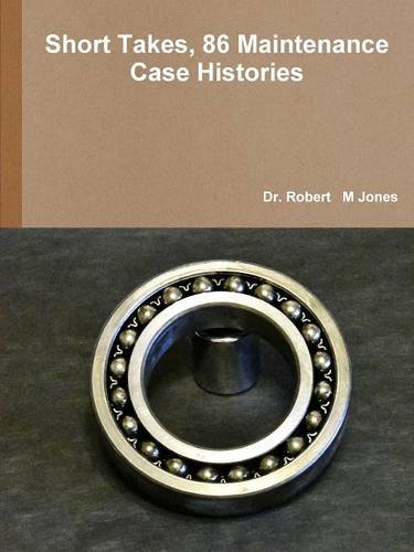 Short Takes, 86 Maintenance Case Histories [Paperback]