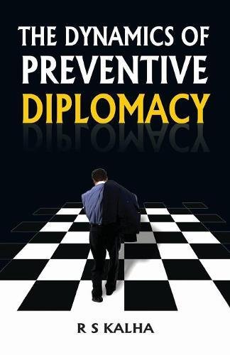 The Dynamics Of Preventive Diplomacy [Paperback]