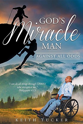 God's Miracle Man Against All Odds [Paperback]