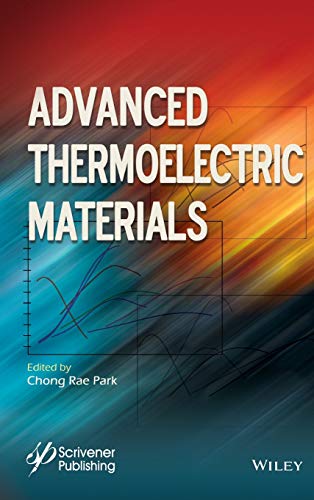 Advanced Thermoelectric Materials [Hardcover]