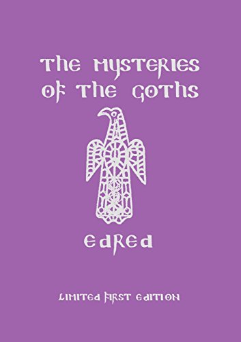 The Mysteries Of The Goths [Paperback]