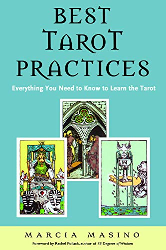 Best Tarot Practices Everything You Need To Know To Learn The Tarot [Paperback]