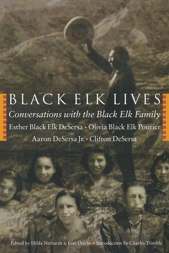 Black Elk Lives Conversations With The Black Elk Family [Paperback]