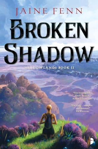 Broken Shadow Shadowlands Book II [Paperback]