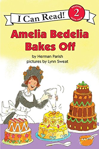 Amelia Bedelia Bakes Off (i Can Read Book 2) [Paperback]