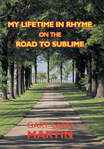 My Lifetime in Rhyme, on the Road to Sublime [Hardcover]