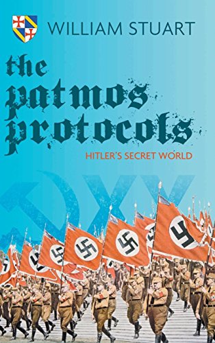 The Patmos Protocol Hitler's Secret World [Hardcover]