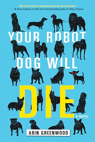 Your Robot Dog Will Die [Paperback]