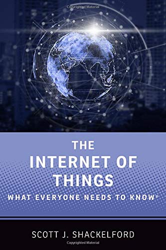 The Internet of Things What Everyone Needs to Know [Paperback]