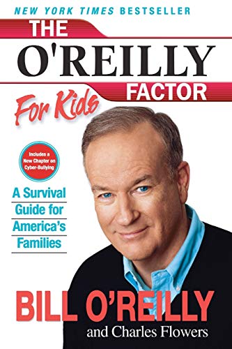The O'Reilly Factor for Kids A Survival Guide for America's Families [Paperback]