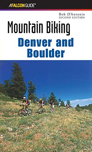 Mountain Biking Denver and Boulder [Paperback]