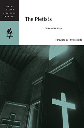 The Pietists Selected Writings [Paperback]