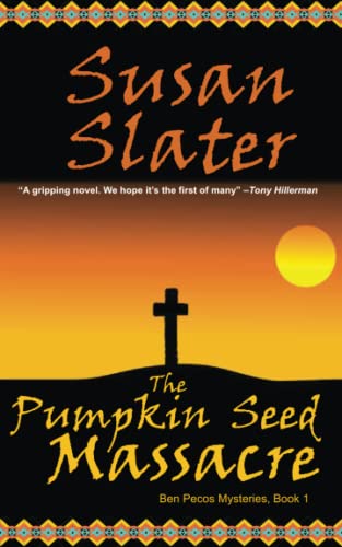 The Pumpkin Seed Massacre Ben Pecos Mysteries, Book 1 (volume 1) [Paperback]