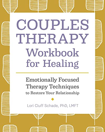 Couples Therapy Workbook for Healing Emotionally Focused Therapy Techniques to  [Paperback]