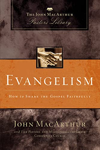 Evangelism How to Share the Gospel Faithfully [Paperback]