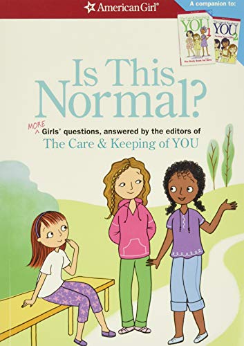 Is This Normal (revised) More Girls' Questions, Answered By The Editors Of The  [Paperback]