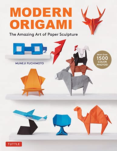Modern Origami The Amazing Art of Paper Sculpture (34 Original Projects) [Paperback]