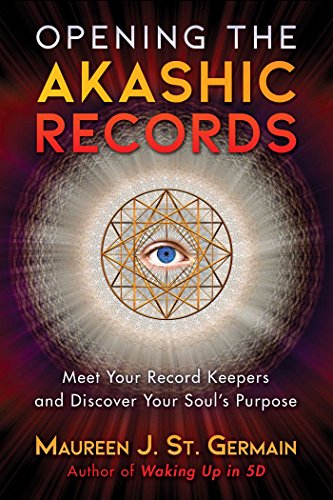 Opening the Akashic Records Meet Your Record Keepers and Discover Your Soul&39 [Paperback]