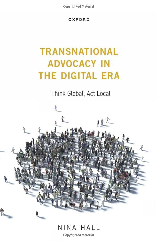 Transnational Advocacy in the Digital Era Think Global, Act Local [Hardcover]