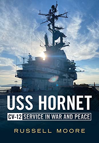 USS Hornet CV-12 Service in War and Peace [Paperback]