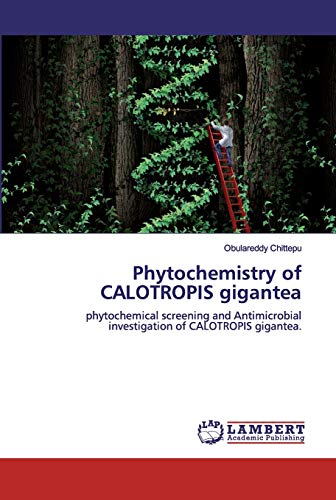 Phytochemistry Of Calotropis Gigantea