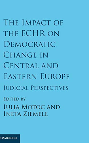 The Impact of the ECHR on Democratic Change in Central and Eastern Europe Judic [Hardcover]