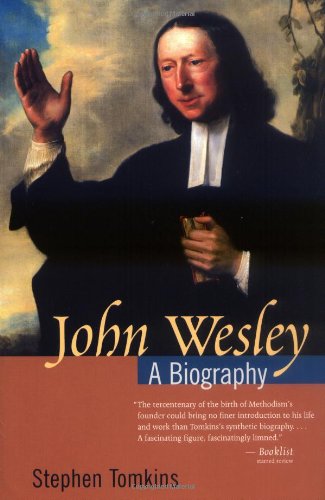 John Wesley A Biography [Paperback]