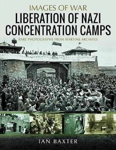 Liberation of Nazi Concentration Camps [Paperback]