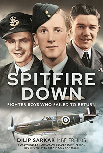 Spitfire Down Fighter Boys Who Failed to Return [Hardcover]