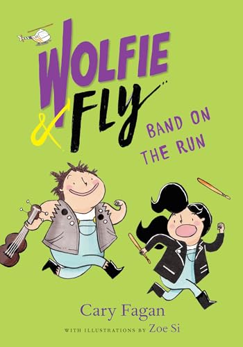 Wolfie and Fly Band on the Run [Hardcover]