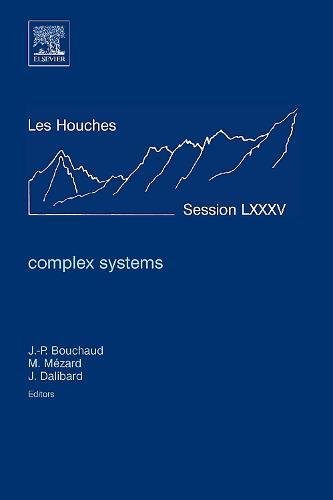 Complex Systems Lecture Notes of the Les Houches Summer School 2006 [Hardcover]