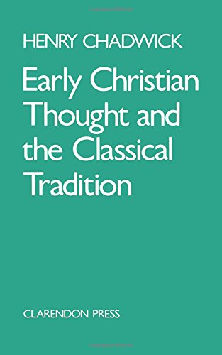 Early Christian Thought and the Classical Tradition [Paperback]
