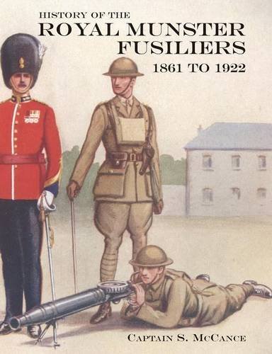 History Of The Royal Munster Fusiliers From 1861 To 1922 [Paperback]