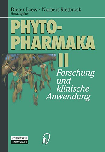 Phytopharmaka II Forschung und klinische Anwendung [Paperback]