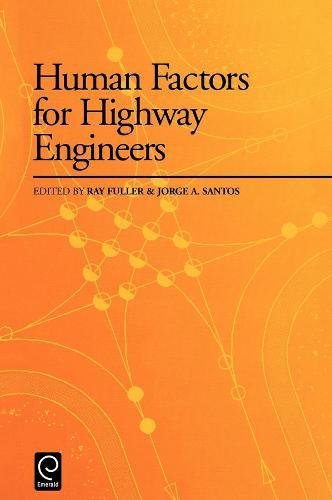 Human Factors for Highway Engineers [Hardcover]