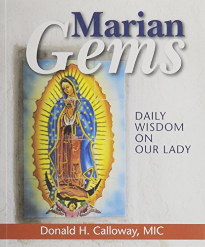 Marian Gems Daily Wisdom On Our Lady [Paperback]