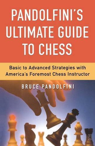 Pandolfini&39s Ultimate Guide to Chess [Paperback]