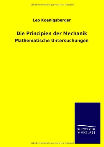 Die Principien der Mechanik [Paperback]