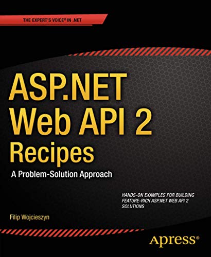 ASP.NET Web API 2 Recipes A Problem-Solution Approach [Paperback]