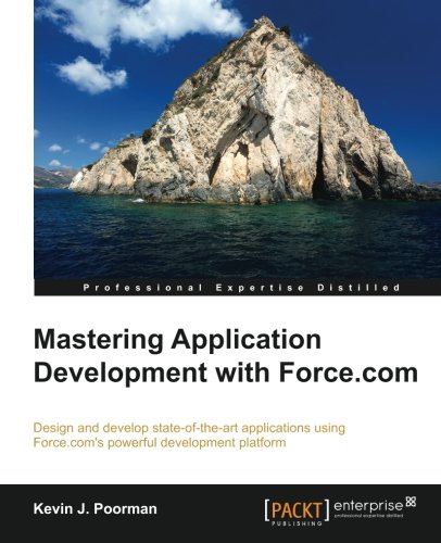 Mastering Application Development With Force.Com [Paperback]