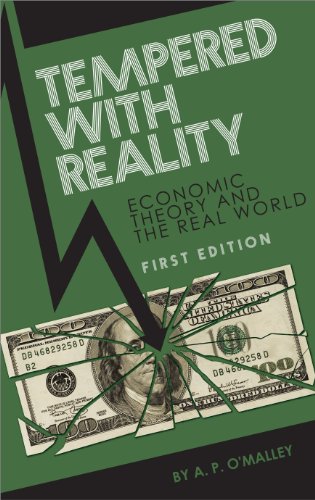 Tempered With Reality Economics In Theory And Practice [Paperback]